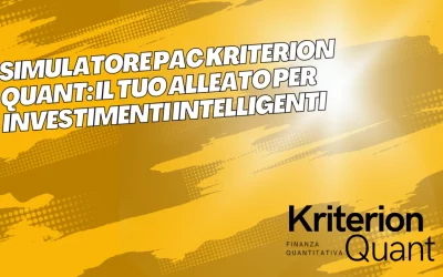 Simulatore (PAC) Kriterion Quant: Il Tuo Alleato per Investimenti Intelligenti