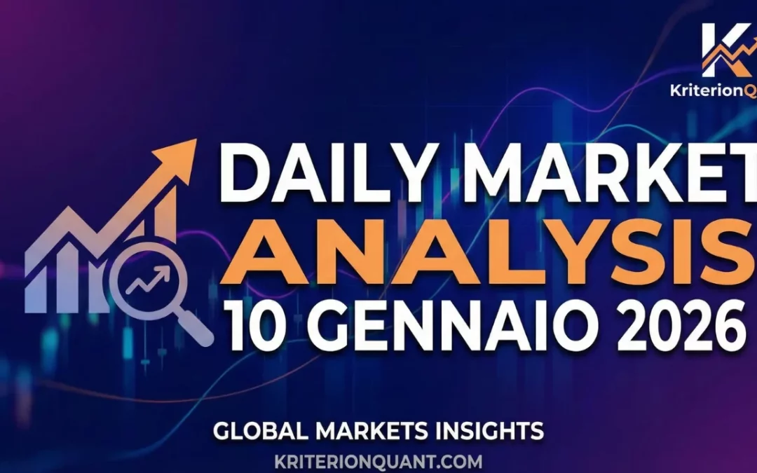 Daily Market Analysis 10 Gennaio 2026 – Dati alla chiusura di Venerdì 9 Gennaio